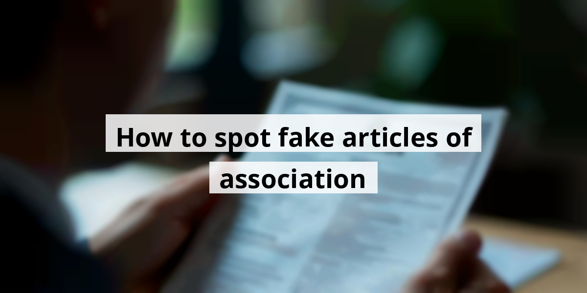 How to spot fake articles of association