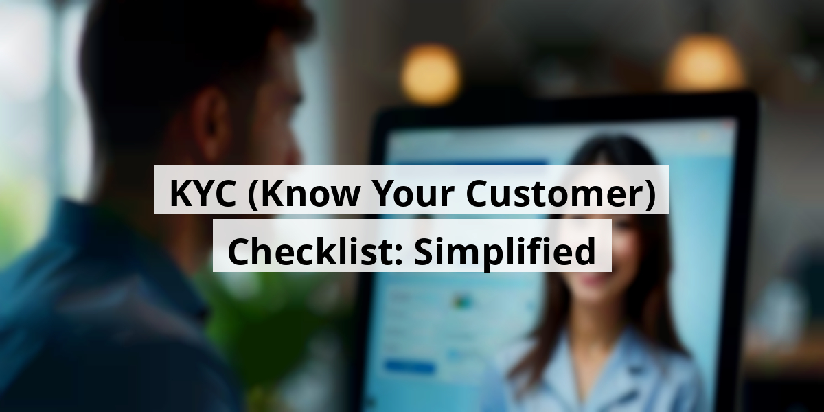 KYC (Know Your Customer) Checklist: Simplified