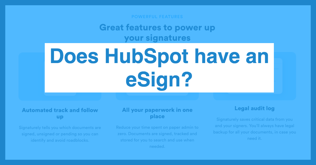 HubSpot Has An ESign Anyleads