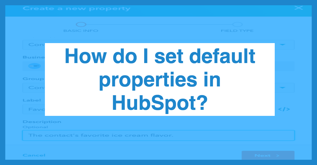 How To Set Default Properties In HubSpot Anyleads