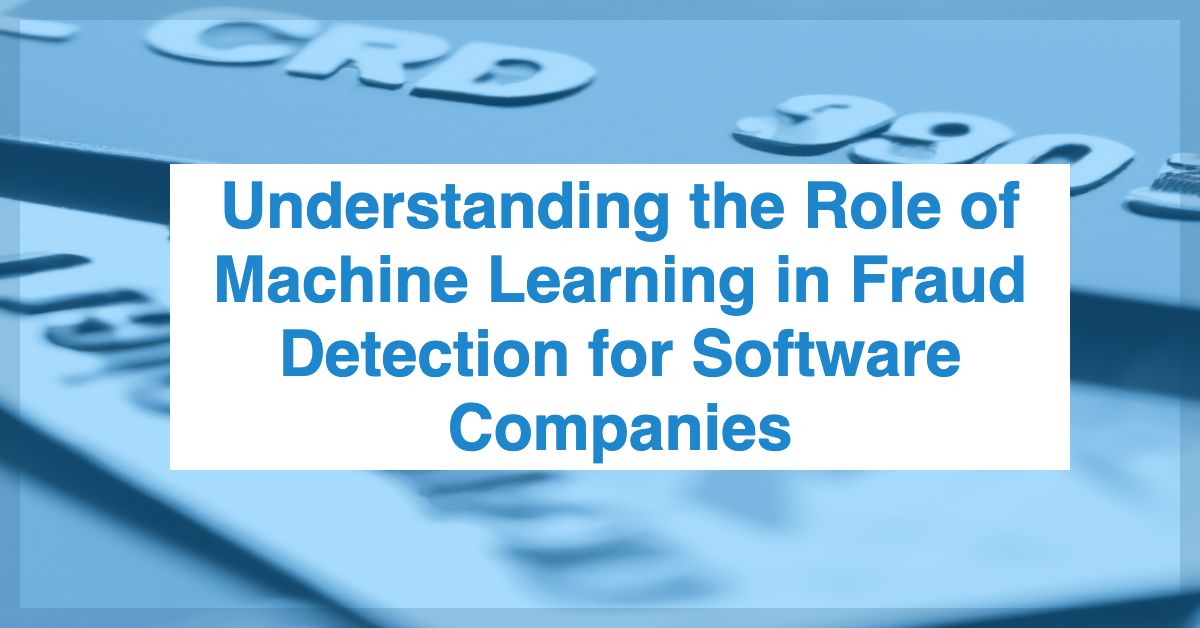 Understanding the Role of Machine Learning in Fraud Detection for ...