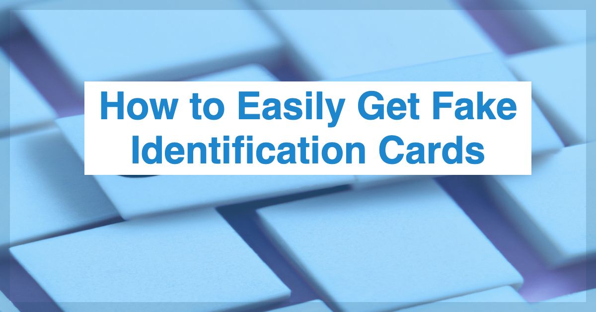 How to Easily Get Fake Identification Cards Kyc Widget