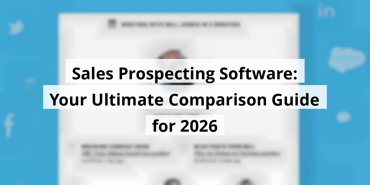 Sales Prospecting Software: Your Ultimate Comparison Guide for 2026