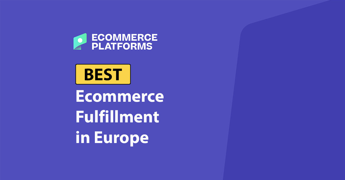 Best Fulfillment Services in Europe: Top 7 Providers for AI-Driven Growth